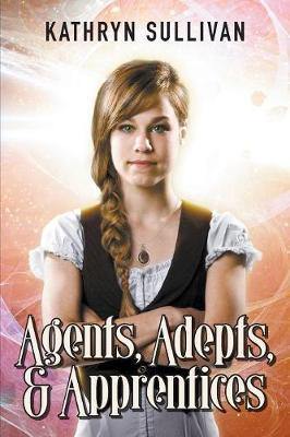 Agents, Adepts and Apprentices: A Collection of Speculative Fiction - Agenda Bookshop