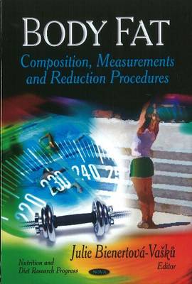 Body Fat: Composition, Measurements & Reduction Procedures - Agenda Bookshop