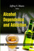 Alcohol Dependence & Addiction - Agenda Bookshop