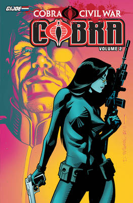 G.I. Joe Cobra Cobra Civil War Volume 2 - Agenda Bookshop