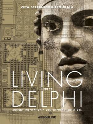 Living Next to Delphi: Ancient Inspirations, Contemporary Interiors - Agenda Bookshop