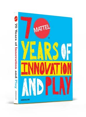 Mattel: 70 Years of Innovation and Play - Agenda Bookshop