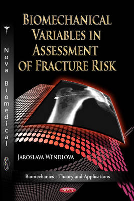 Biomechanical Variables in Assessment of Fracture Risk - Agenda Bookshop