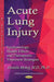 Acute Lung Injury: Epidemiology, Health Effects and Therapeutic Treatment Strategies - Agenda Bookshop