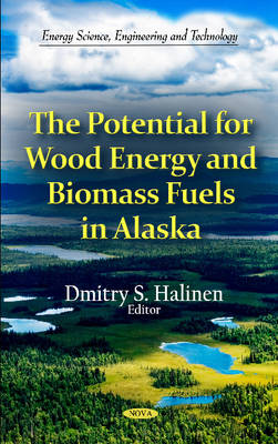 Potential for Wood Energy & Biomass Fuels in Alaska - Agenda Bookshop