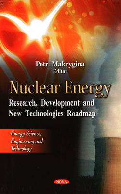 Nuclear Energy: Research, Development & New Technologies Roadmap - Agenda Bookshop