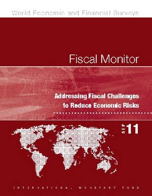 Fiscal Monitor, September 2011: Addressing Fiscal Challenges to Reduce Economic Risks - Agenda Bookshop