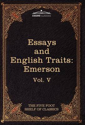 Essays and English Traits by Ralph Waldo Emerson: The Five Foot Shelf of Classics, Vol. V (in 51 Volumes) - Agenda Bookshop