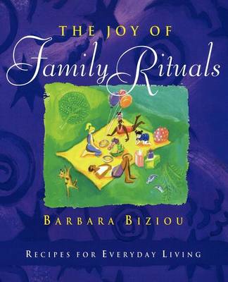 The Joy of Family Rituals: Recipes for Everyday Living - Agenda Bookshop