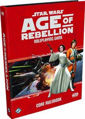 Star Wars: Age of Rebellion RPG Core Rulebook - Agenda Bookshop
