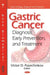 Gastric Cancer: Diagnosis, Early Prevention, & Treatment - Agenda Bookshop