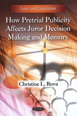 How Pretrial Publicity Affects Juror Decision Making & Memory - Agenda Bookshop