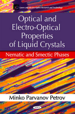 Optical & Electro-Optical Properties of Liquid Crystals: Nematic & Smecic Phases - Agenda Bookshop