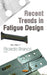 Recent Trends in Fatigue Design - Agenda Bookshop