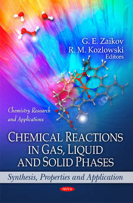 Chemical Reactions in Gas, Liquid & Solid Phases: Synthesis, Properties & Application - Agenda Bookshop