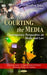 Courting the Media: Contemporary Perspectives on Media & Law - Agenda Bookshop