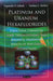 Platinum & Uranium Hexafluorides: Structural Chemistry, NMR, Thermodynamic & Magnetic Properties, Effects of Spin-Orbit Interactions - Agenda Bookshop