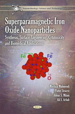 Superparamagnetic Iron Oxide Nanoparticles: Synthesis, Surface Engineering, Cytotoxicity & Biomedical Applications - Agenda Bookshop