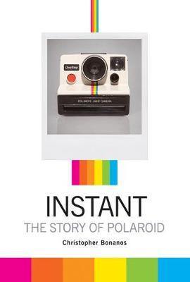 Instant: A Cultural History of Polaroid - Agenda Bookshop