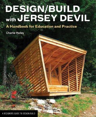 Design/Build with Jersey Devil: A Handbook for Education and Practice - Agenda Bookshop