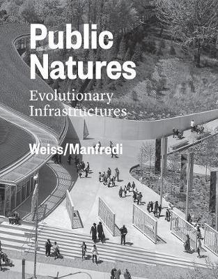 Public Natures: Evolutionary Infrastructures - Agenda Bookshop