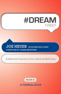 #Dreamtweet Book01: Enlightened Inspiration from a Rock and Roll Guru - Agenda Bookshop