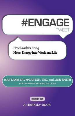 # ENGAGE tweet Book01: How Leaders Bring More Energy into Work and Life - Agenda Bookshop