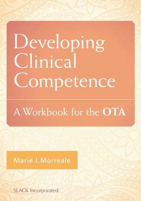 Developing Clinical Competence: A Workout for the OTA - Agenda Bookshop