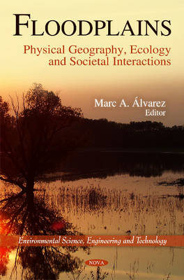 Floodplains: Physical Geography, Ecology & Societal Interactions - Agenda Bookshop