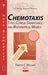 Chemotaxis: Types, Clinical Significance, & Mathematical Models - Agenda Bookshop