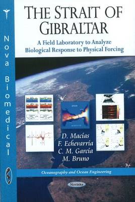 Strait of Gibraltar: A Field Laboratory to Analyze Bilogical Response to Physical Forcing - Agenda Bookshop