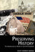 Preserving History: The Construction of History in the K-16 Classroom - Agenda Bookshop