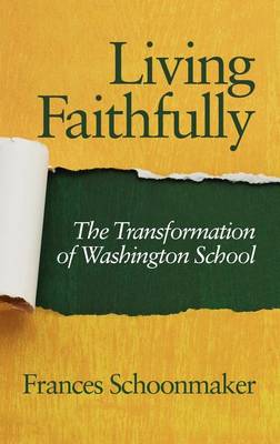 Living Faithfully: The Transformation of Washington School - Agenda Bookshop