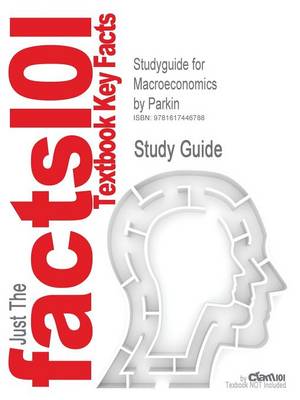 Studyguide for Macroeconomics by Parkin, ISBN 9780321226587 - Agenda Bookshop