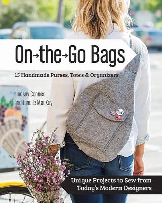 On-the-Go-Bags: 15 Handmade Purses, Totes and Organizers - Agenda Bookshop