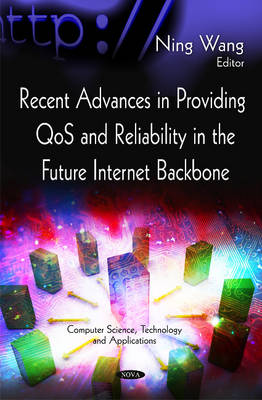 Recent Advances in Providing QoS & Reliability in the Future Internet Backbone - Agenda Bookshop