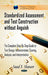 Standardized Assessment & Test Construction without Anguish: The Complete Step-by-Step Guide to Test Design, Administration, Scoring, Analysis, & Interpretation - Agenda Bookshop