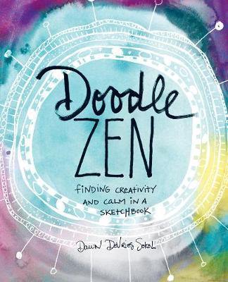 Doodle Zen: Finding Creativity and Calm in a Sketchbook - Agenda Bookshop