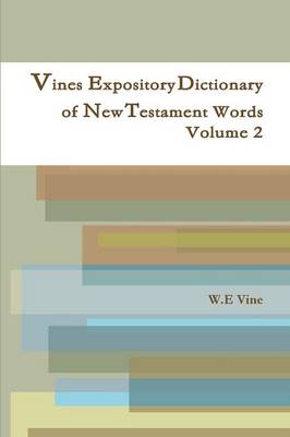 Vines Expository Dictionary of New Testament Words Volume 2 - Agenda Bookshop