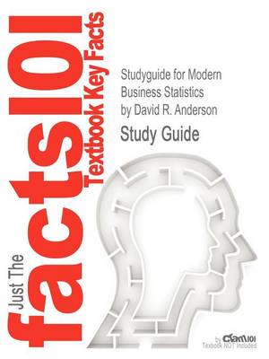 Studyguide for Modern Business Statistics by Anderson, David R., ISBN 9780538479752 - Agenda Bookshop