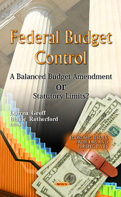 Federal Budget Control: A Balanced Budget Amendment Or Statutory Limits? - Agenda Bookshop