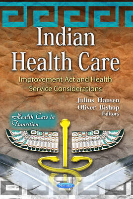 Indian Health Care: Improvement Act & Health Service Considerations - Agenda Bookshop