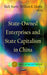 State-Owned Enterprises & State Capitalism In China - Agenda Bookshop