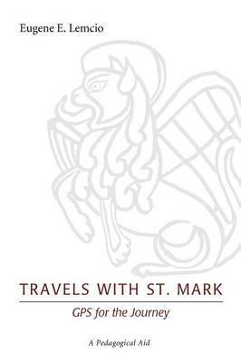 Travels with St. Mark: GPS for the Journey: A Pedagogical Aid - Agenda Bookshop