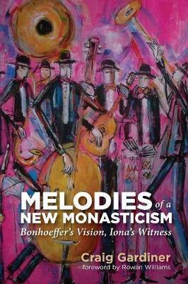Melodies of a New Monasticism - Agenda Bookshop