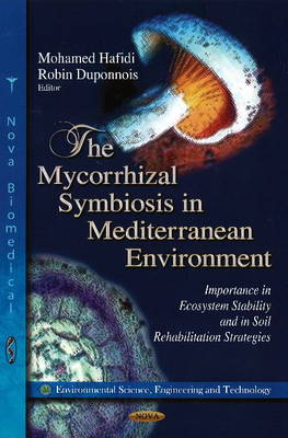 Mycorrhizal Symbiosis in Mediterranean Environment: Importance in Ecosystem Stability & in Soil Rehabilitation Strategies - Agenda Bookshop