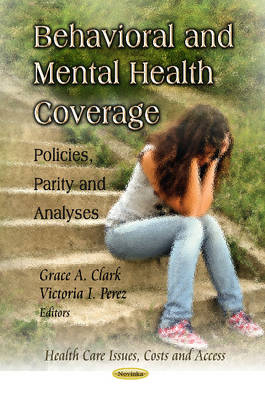 Behavioral & Mental Health Coverage: Policies, Parity & Analyses - Agenda Bookshop