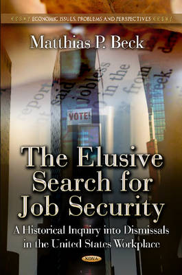 Elusive Search for Job Security: A Historical Inquiry into Dismissals in the US Workplace - Agenda Bookshop