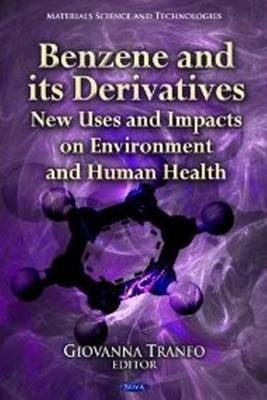 Benzene & its Derivatives: New Uses & Impacts on Environment & Human Health - Agenda Bookshop