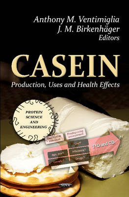 Casein: Production, Uses & Health Effects - Agenda Bookshop